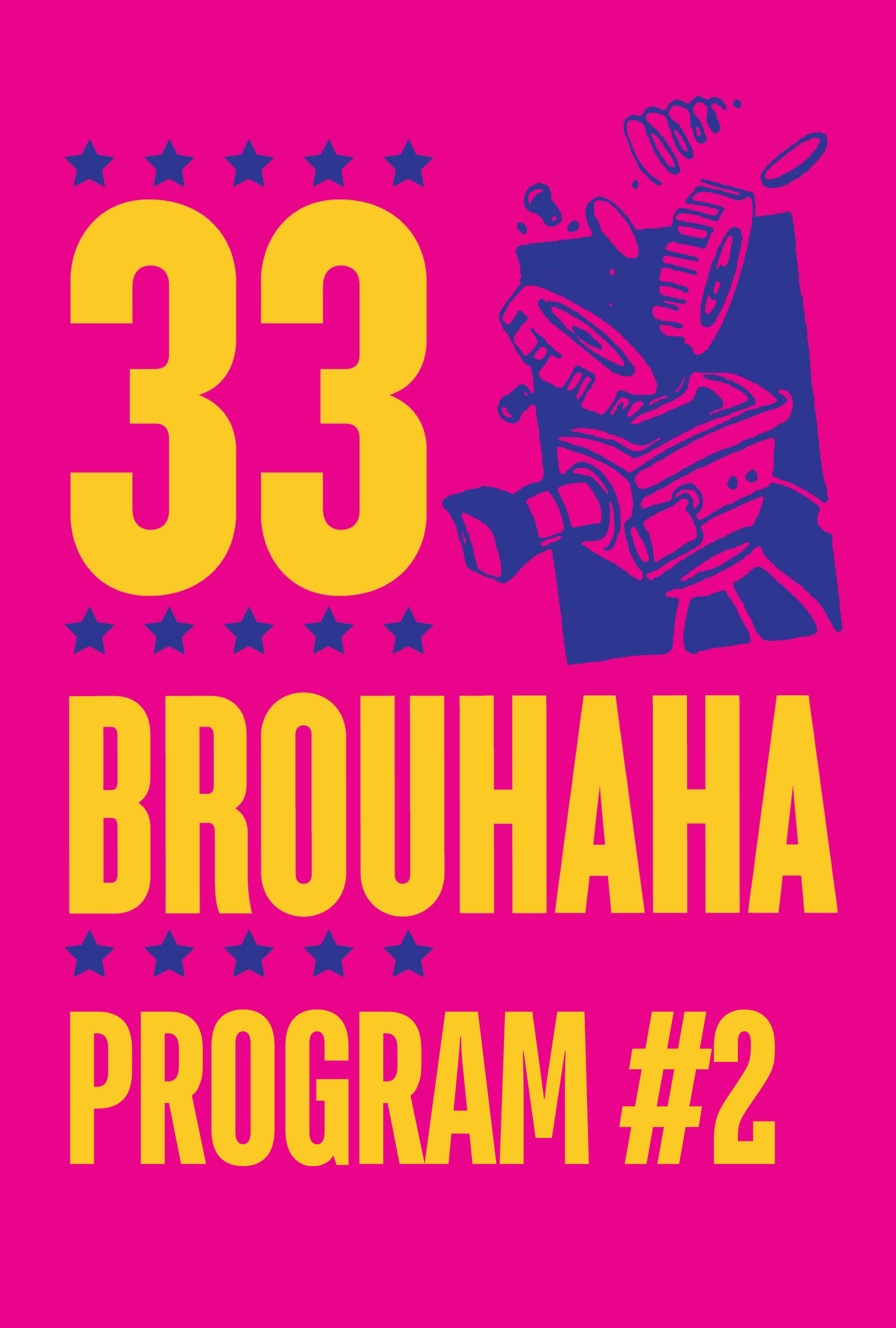Brouhaha Film & Video Showcase Program #2