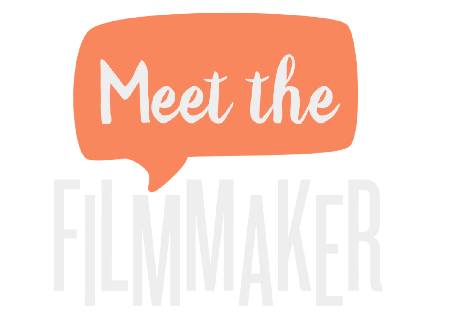 Meet the Filmmaker