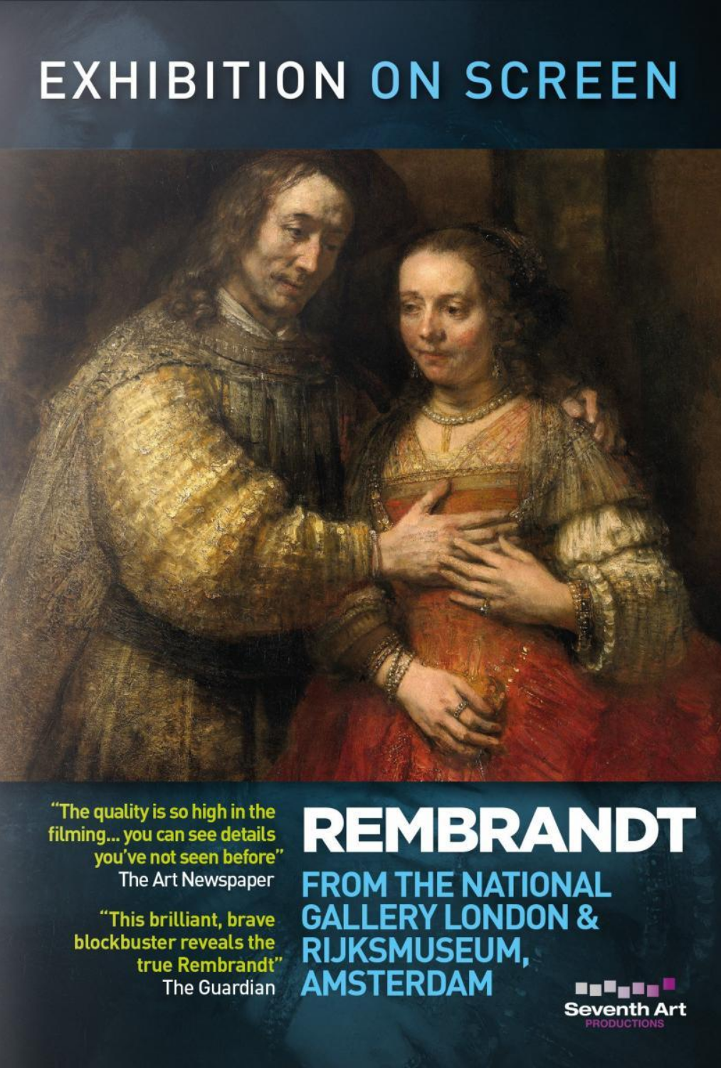 Rembrandt: From the National Gallery, London and Rijksmuseum, Amsterdam