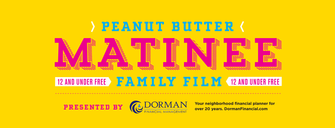 Peanut Butter Matinee Family Films