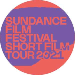 2021 Sundance Shorts