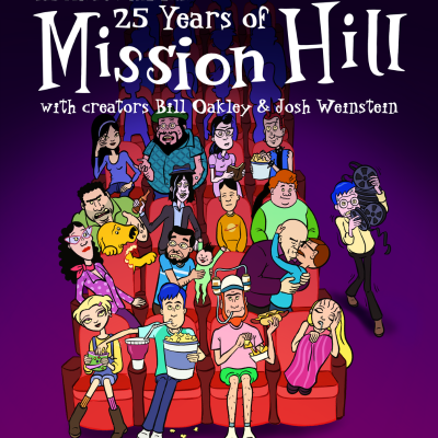 25 Years of Mission Hill with Bill Oakley and Josh Weinstein