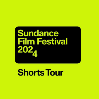 2024 Sundance Film Festival Short Film Tour